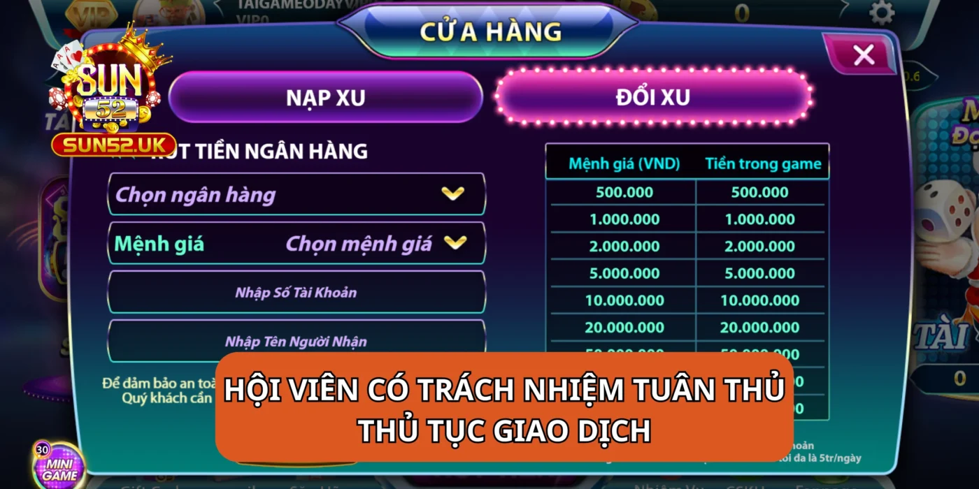 Hội viên có trách nhiệm tuân thủ thủ tục giao dịch