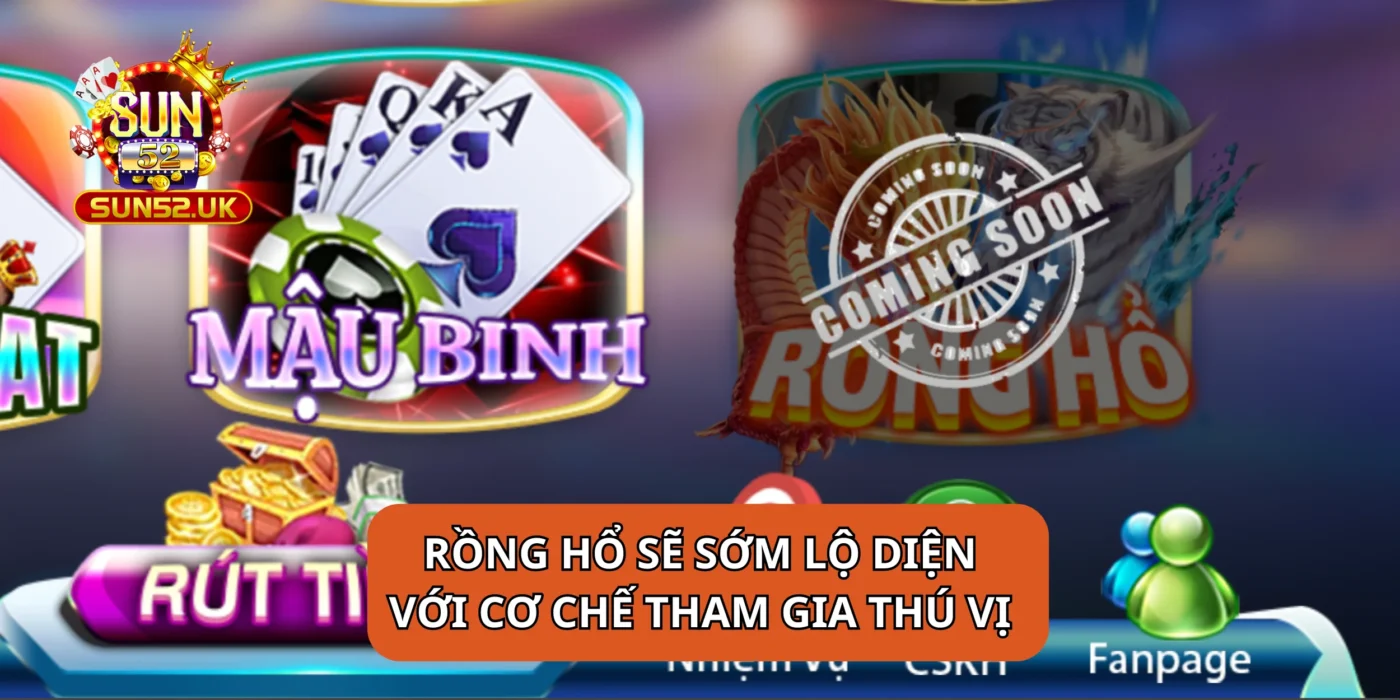 Rồng Hổ sẽ sớm lộ diện với cơ chế tham gia thú vị